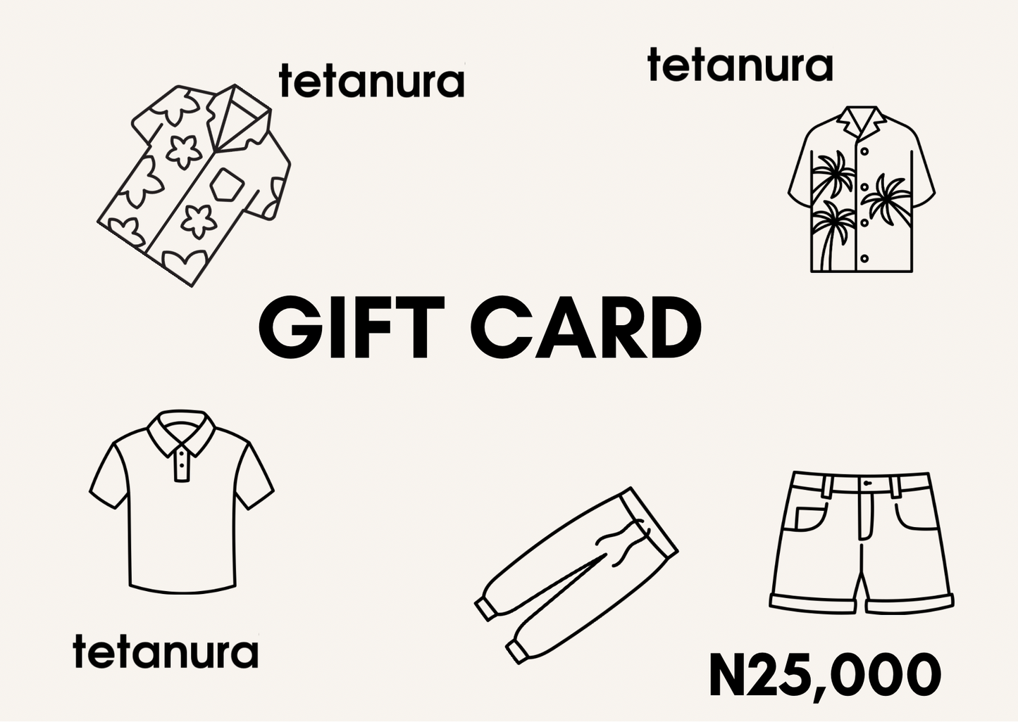 TETANURA GIFT CARD N25,000
