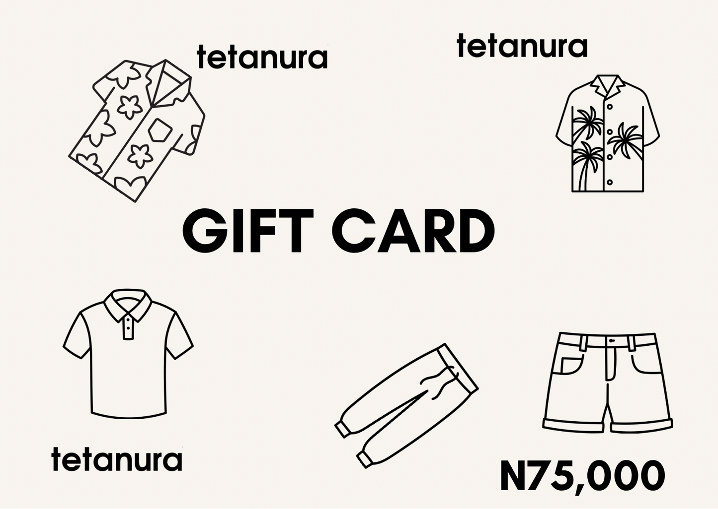 Tetanura Gift Card N75,000