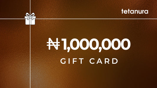 Tetanura Gift Card N1,000,000